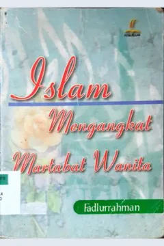 Cover Islam mengangkat martabat wanita / Fadlurrahman