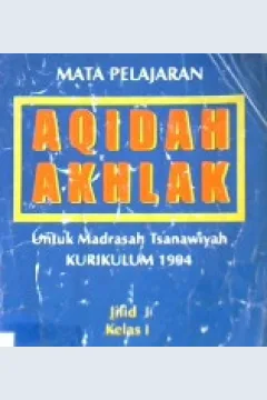 Cover Aqidah akhlak untuk Madrasyah Tsanawiyah (MTS), kurikulum 1994 MTS sesuai GBPP, Muchtaron