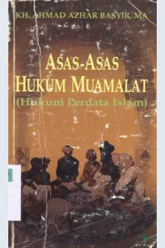 Cover Asas-asas hukum muamalat :  hukum perdata islam / KH Ahmad Azhar Basyir, MA