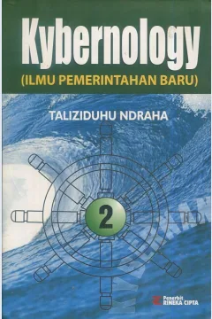 Cover Kybernology, :  ilmu pemerintahan baru 2 / Taliziduhu Ndraha