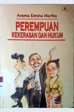Cover Perempuan, kekerasan dan hukum / Aroma Elmina Martha
