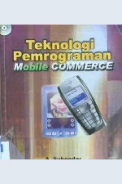 Cover Teknologi Pemrograman Mobile Commerce, / A. Suhendar
