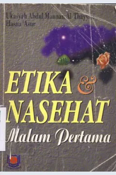 Cover Etika dan nasehat pada malam pertama / Ukasyah Abdul Mannan Al-Thayyibi, Hasan 'Asur ; penerjemah Amir Hamzah Fachruddin