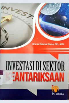 Cover Investasi di Sektor Keantariksaan / Shinta Rahma Diana, SE., M.Si