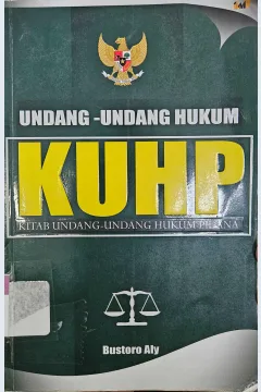 Cover Undang-undang hukum KUHP kitab undang-undang hukum pidana / Bustoro Aly