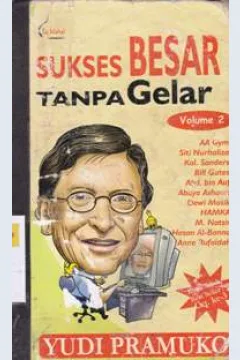 Cover Sukses besar tanpa gelar / Yudi Pramuko