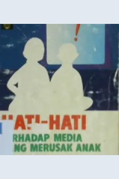 Cover Hati-hati terhadap media yang merusak anak / Muna Haddad Yakan; penerjemah, H.Salim Basyrahil