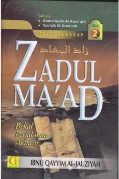 Cover Zadul Ma'ad :  Bekal perjalanan akhirat jilid 2 / Ibnu Qayyim Al-Jauziyah; penerjemah, Amiruddin Djalil, Lc.,; editor, Tim Griya Ilmu