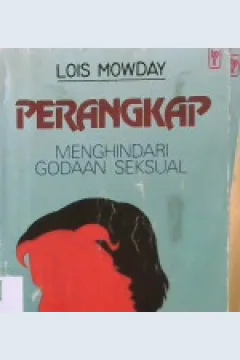 Cover Perangkap menghindari godaan seksual / Lois Mowday; penerjemah, M.S. Hadisubrata
