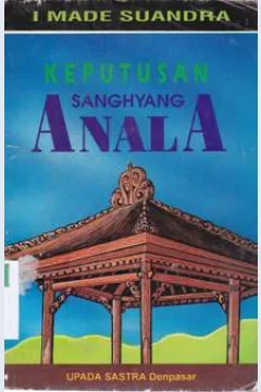 Cover Keputusan sanghyang anala / I Made Suandra