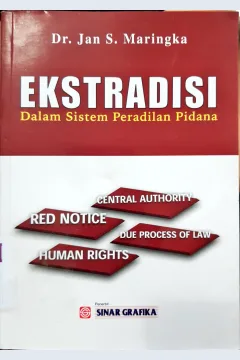 Cover Ekstradisi dalam sistem peradilan pidana / Dr.Jan S.Maringka