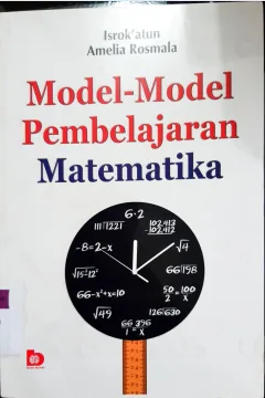 Cover Model-model Pembelajaran Matematika / Isrok'atun