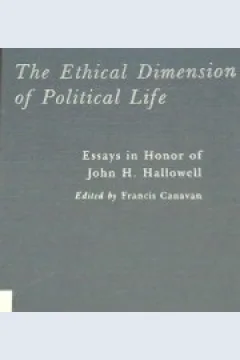 Cover The Ethical dimension of political life / John h hallowell
