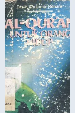 Cover Al-Quran untuk orang hidup / Drs. H. Abujamin Roham