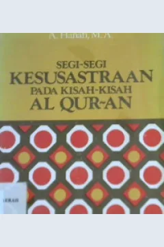 Cover Segi-segi kesusastraan pada kisah-kisah Al-qur'an / A. Hanafi  M. A