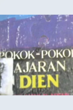 Cover Pokok-pokok ajaran Dien / Abdul Hasan Al-Asy'ari