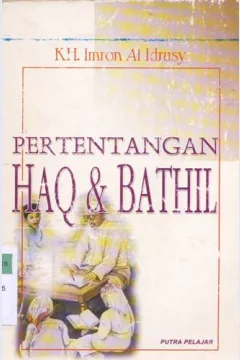 Cover Pertentangan haq dan bathil / KH. Imron Al-Idrusy