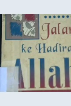 Cover Jalan ke hadirat Allah / Syamsul Rijal Hamid
