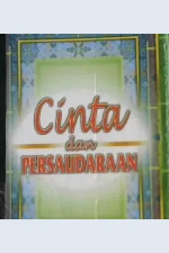Cover Cinta dan Persaudaraan / Husni Adham Jarar