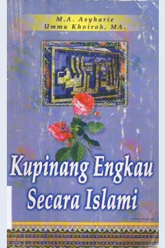 Cover Kupinang engkau secara islam / M.a Asyharie, Ummu K M.a