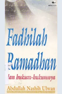 Cover Fadhilah Ramadhan dan hukum-hukumnya / Abdullah Nashih Ulwan; Penerjemah Choir Rosyidi