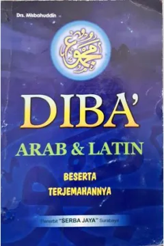 Cover Diba' arab dan latin beserta terjemahannya / Drs. Misbahuddin