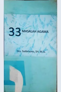 Cover Tiga puluh tiga masalah agama / H.A. Azia Salim Basyarahil