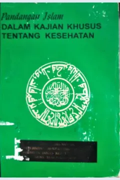 Cover Pandangan islam dalam kajian khusus tentang kesehatan / H. Ahmad Usman ( et.al )