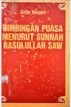 Cover Bimbingan puasa menurut sunnah Rasulullah SAW / Umar Hasyim