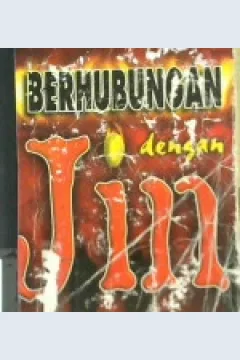 Cover Berhubungan dengan jin / Ibn Taimiyah;penerjemah, Eldin M; penyunting,Burhan Wirasubrata