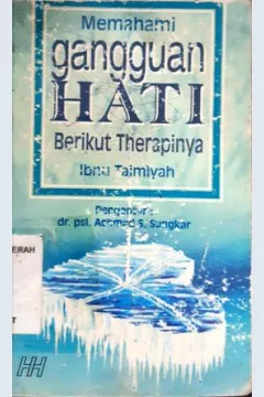 Cover Memahami gangguan hati :  Berikut terapinya / Ibnu Taimiyah
