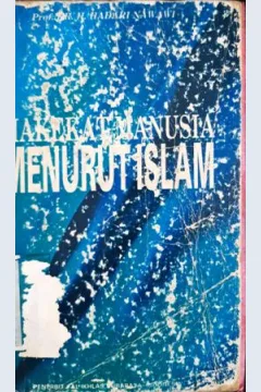 Cover Hakekat manusia menurut Islam / Prof.Dr.H.Hadari Nawawi