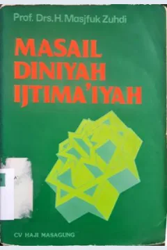 Cover Masail Diniyah Ijtima'iyah / Prof. Dr. H. Masjfuk Zuhdi