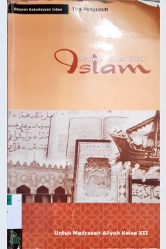 Cover Menjelajahi peradaban islam :  Untuk madrasah aliyah kelas XII edisi 2006 / Editor: M. Anwar Basit