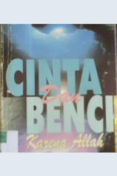 Cover Cinta dan benci karen Allah / Syaikh Shaleh bin Fauzan Al Fauzan; Penerjemah, Abdus-Salam Al- Atsari, Mushab bin Ramli; Editor, Abu Umar Ubadah