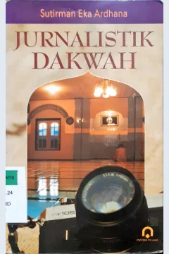 Cover Jurnalistik dakwah / Sutirman Eka Ardhana
