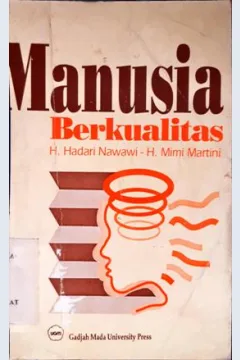 Cover Manusia berkualitas / H. Hadari Nawawi, H. Mimi Martini