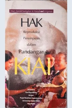 Cover Hak reproduksi perempuan dalam pandangan  kiai :  Hak reproduksi perempuan dalam pandangan kiai / Abd. Halim Soebahar, Hamdanah Utsman