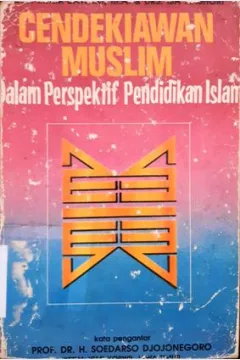 Cover Cendekiawan Muslim dalam perspektif pendidikan / Drs. Imam Bawani, MA, Drs. Eka Anshori
