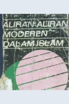 Cover Aliran-aliran moderen dalam islam :  H.A.R. Gibb