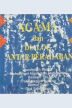 Cover Agama dan dialog antar peradaban / Editor, M. Nasir Tamara, Elza Peldi Taher