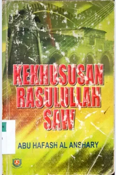 Cover Kekhususan Rasullah SAW / Imam Abu Hafas bin Ali Al Anshari