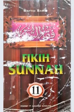 Cover Fikih sunnah :  11 / Sayyid sabiq; Alih bahasa, H. kamaluddin a marzuki