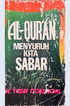 Cover Alqur'an menyuruh kita sabar / DR. Yusuf Qordhowi