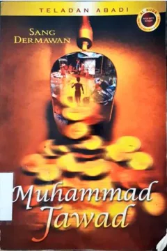 Cover Teladan abadi, Muhammad Jawad :  Sang dermawan / Penerjemah, Muhammad Ilyas