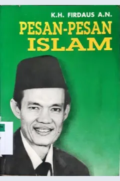 Cover Pesan-pesan islam / Oleh K.H. Firdaus A,N
