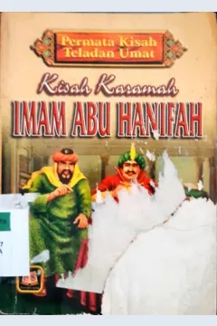 Cover Imam Abu Hanifah :  Kisah karomah / K.H. Abdullah Zaky Al-Kaaf, Drs. Maman Abd. Djaliel