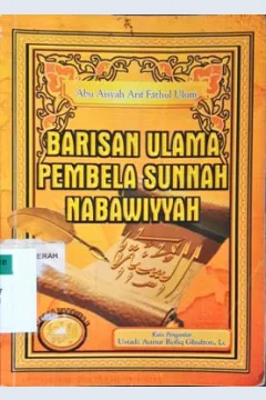 Cover Barisan ulama pembela sunnah nabawiyyah / Abu Aisyah Arif Fathul Ulum
