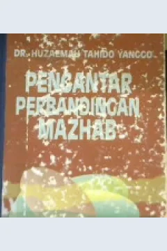 Cover Pengantar perbandingan mazhab / Dr. Huzaemah Tahido Yanggo