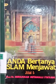 Cover Anda bertanya islam menjawab Jilid 5 / Prof. DR. Muhammad  Mutawalli Asy Sya'rawi; Penerjemah: Abu Abdillah Almansur